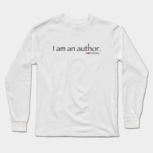 I AM AN AUTHOR Long Sleeve T-Shirt